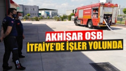 Akhisar OSB İtfaiye’de İşler Yolunda