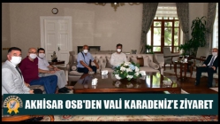 Akhisar OSB'den Vali Karadeniz’e Ziyaret