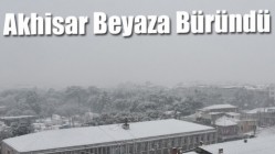 Akhisar Şehir Merkezi Beyaza Büründü