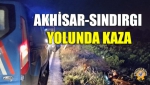 Akhisar-Sındırgı Yolunda Kaza