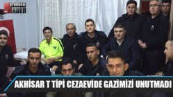 Akhisar T Tipi Cezaevinden Afrin Gazisi Işık’a ziyaret