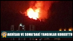 Akhisar Ve Soma’daki Yangınlar Korkuttu