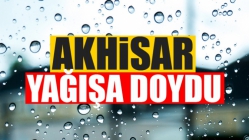 Akhisar Yağışa Doydu