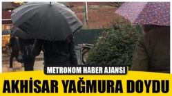 Akhisar Yağmura Doydu