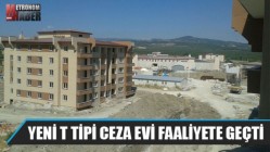 Akhisar yeni T tipi ceza evi faaliyete geçti