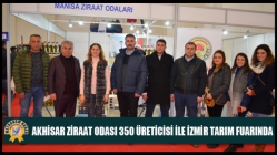 Akhisar Ziraat Odası 350 Üreticisi İle Birlikte İzmir Tarım Fuarında