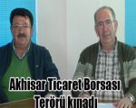 Akhisar Ticaret Borsası Terörü kınadı