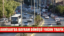 Akhisar'da Bayram Dönüşü Yoğun Trafik