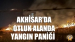 Akhisar'da Otluk Alanda Yangın Paniği