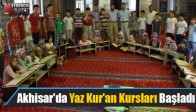 Akhisar'da Yaz Kur'an Kursları Başladı