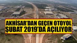 Akhisar'dan Geçen Otoyol Şubat 2019'da Açılıyor