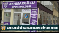 AKHİSARGÜCÜ SATRANÇ TAKIMI DÜNYAYA AÇILDI