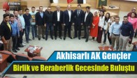 Akhisarlı AK Gençler Birlik ve Beraberlik Gecesinde Buluştu