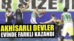 Akhisarlı devler evinde farklı kazandı