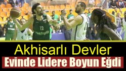 Akhisarlı Devler, Evinde Lidere Boyun Eğdi