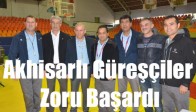 Akhisarlı Güreşçiler Zoru Başardı