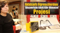 Akhisarlı Öğrencilerden 'Alışverişin Gözü Kör Olmasın' Projesi