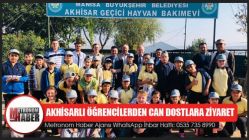 Akhisarlı Öğrencilerden Can Dostlara Ziyaret