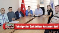 Akhisarlı tuhafiyeciler Özel Akhisar Hastanesi dedi