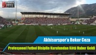 Akhisarspor’a Rekor Ceza