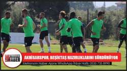 Akhisarspor, Beşiktaş Hazırlıklarını Sürdürüyor