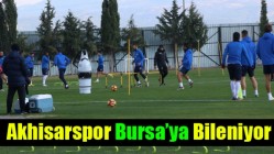 Akhisarspor, Bursa’ya bileniyor