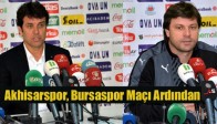 Akhisarspor, Bursaspor Maçı Ardından