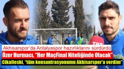 Akhisarspor’da Antalyaspor hazırlıklarını sürdürdü