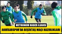 Akhisarspor’da Beşiktaş Maçı Hazırlıkları