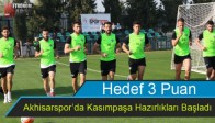 Akhisarspor’da Kasımpaşa Hazırlıkları Başladı