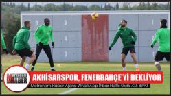 Akhisarspor, Fenerbahçe’yi bekliyor