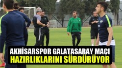 Akhisarspor, Galatasaray Maçı Hazırlıklarını Sürdürüyor