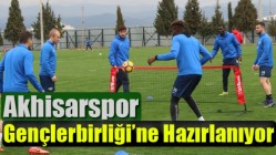 Akhisarspor, Gençlerbirliği’ne Hazırlanıyor