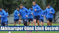 Akhisarspor Günü İzinli Geçirdi