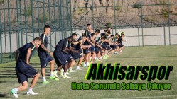 Akhisarspor Hafta Sonunda Sahaya Çıkıyor