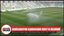 Akhisarspor kadrosunu UEFA'ya bildirdi