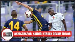 Akhisarspor, Kaldığı yerden devam ediyor