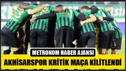 Akhisarspor kritik maça kitlendi