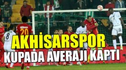 Akhisarspor kupada averajı kaptı