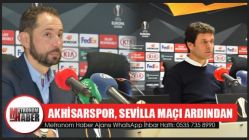 Akhisarspor, Sevilla maçı ardından