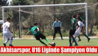 Akhisarspor, U16 Liginde Şampiyon Oldu