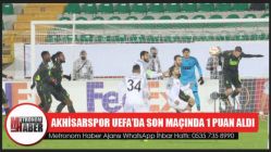 Akhisarspor UEFA’da Son Maçında 1 Puan aldı