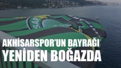 Akhisarspor’un bayrağı İstanbul’u süslüyor