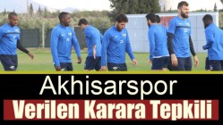 Akhisarspor Verilen Karara Tepkili