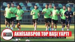 Akhisarspor, yeni sezon hazırlıklarına başladı