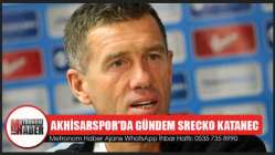 Akhisarspor'da Gündem Srecko Katanec