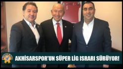 Akhisarspor'un Süper Lig Israrı Sürüyor!