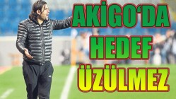 Akigo‘da Hedef Üzülmez