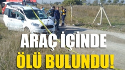 Araç İçinde Ölü Bulundu!