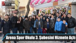 Arena Spor Okulu 3. Şubesini Hizmete Açtı